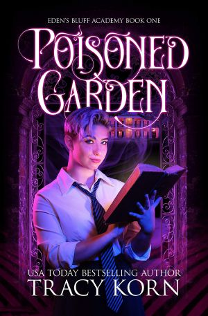 [Eden's Bluff Academy 01] • Poisoned Garden